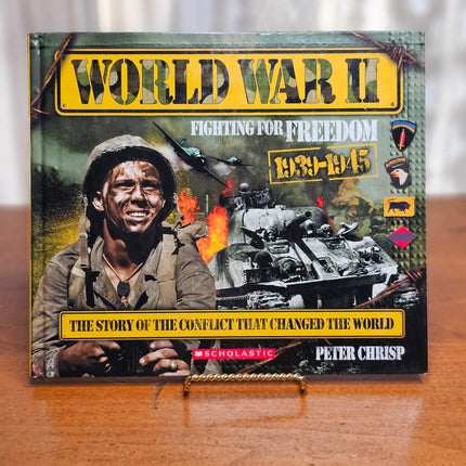 World War II Fighting for Freedom 1939-1945