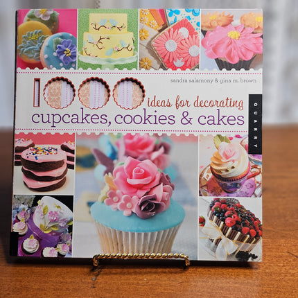 1000 Ideas For Decorating Cupcakes, Cookies & Cakes