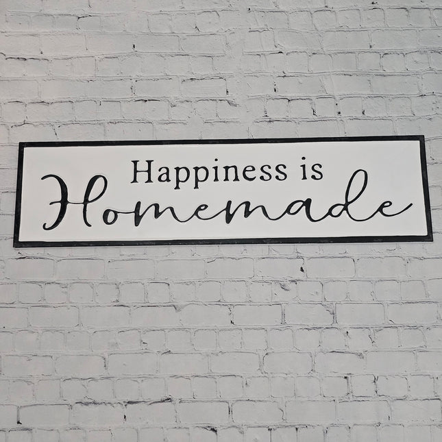 Metal Black and White Happiness is Homemade Sign