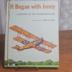 It Began with Jenny: A History of Air Transportation
